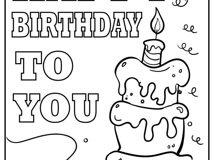 56 Happy Birthday Coloring Pages Cards 100 Free
