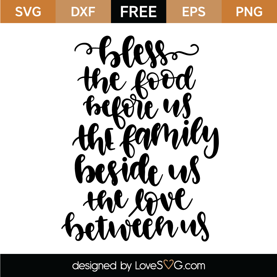 Bless The Food Before Us SVG Cut File Lovesvg