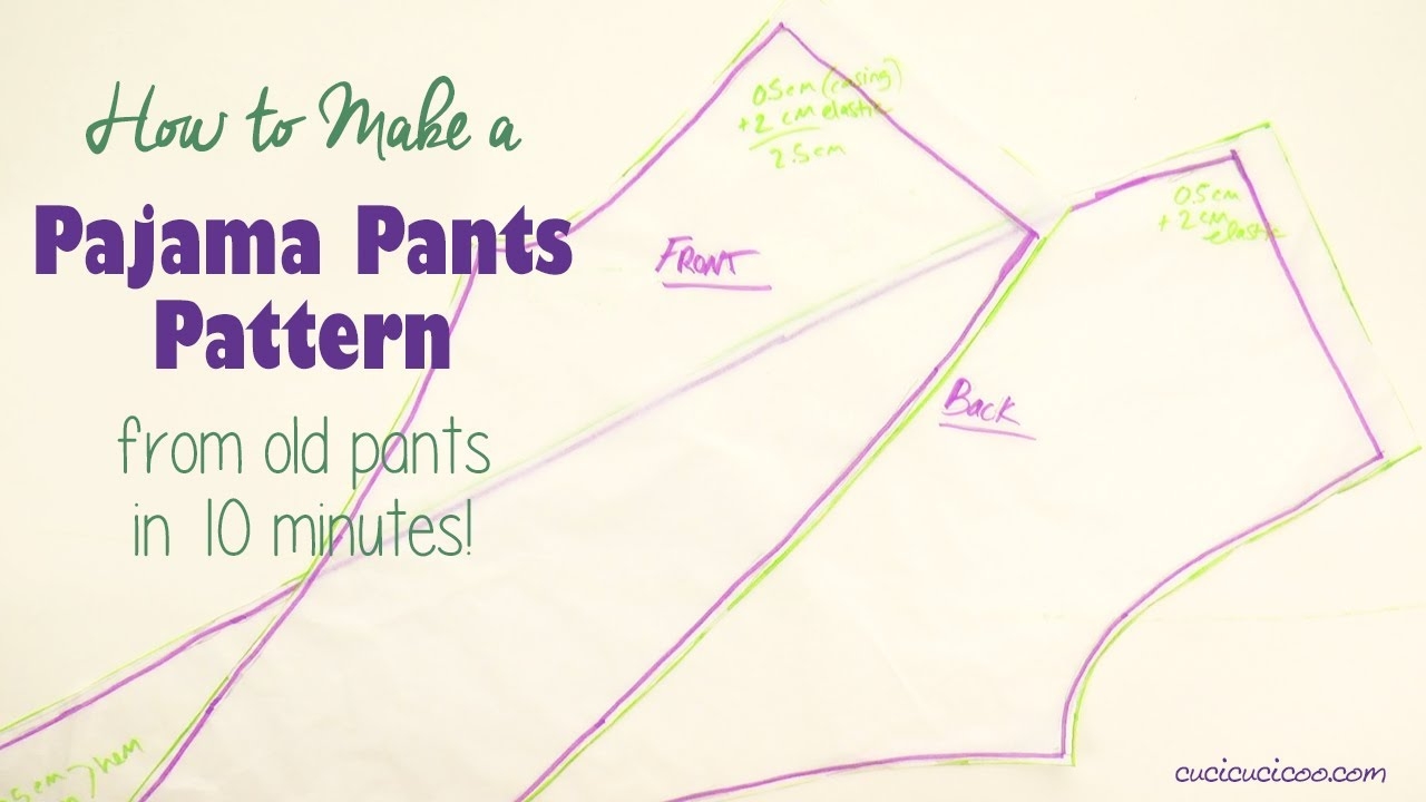 DIY Pajama Pants Pattern draft Your Own In 10 Minutes Cucicucicoo