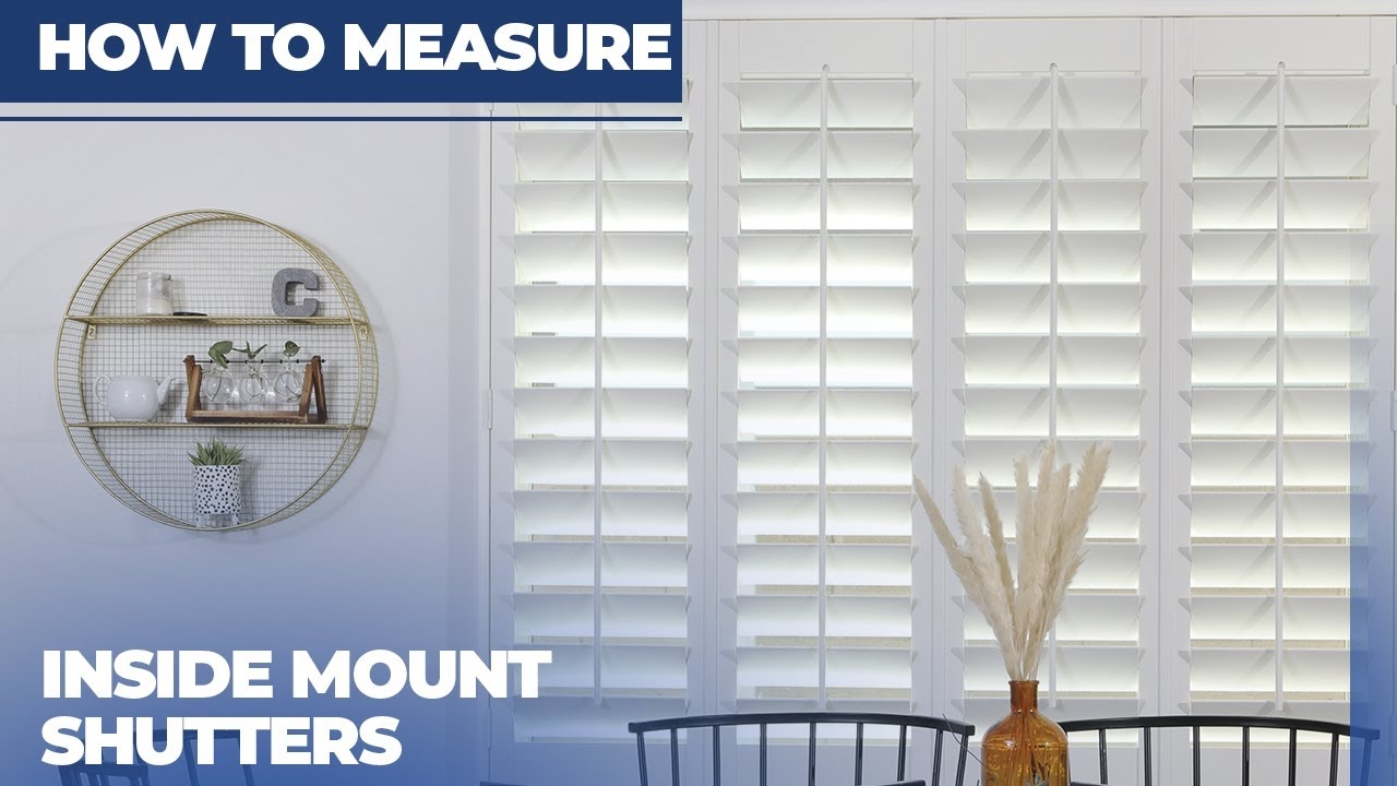 HOW TO MEASURE SHUTTERS SHUTTER MEASURING INSTRUCTIONS FOR INSIDE MOUNT YouTube
