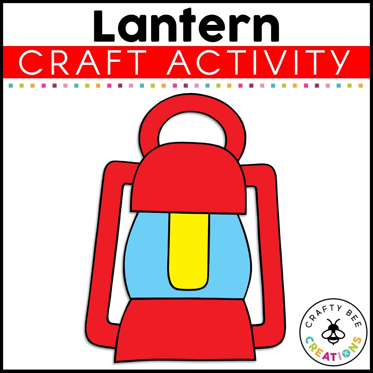 Lantern Craft Camping Craft Activity Camping Theme Activities Summer Made By Teachers