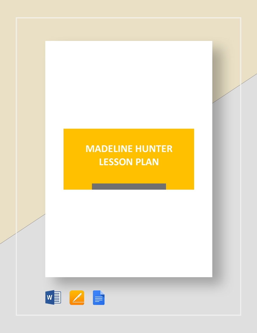 Madeline Hunter Lesson Plan Template In Google Docs Pages Word Download Template