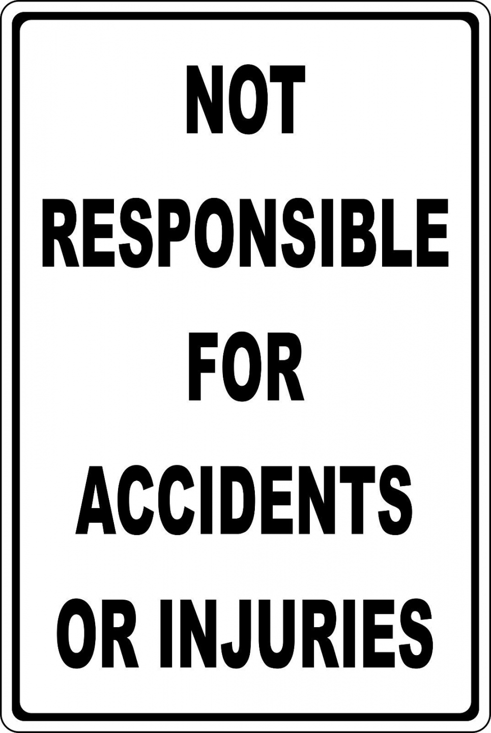 Not Responsible For Accidents Sign Printable Printable Story Prompts