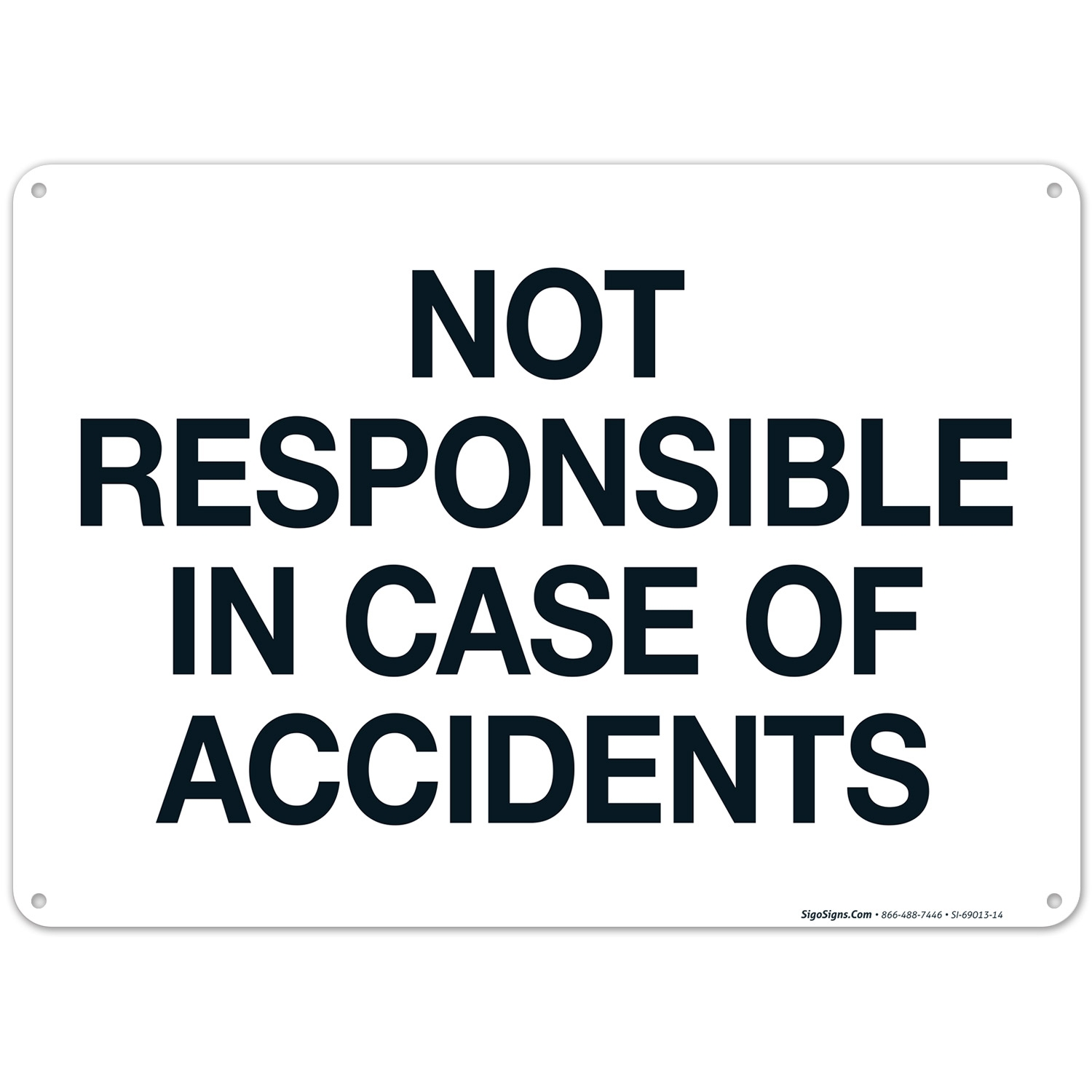 Free Printable Not Responsible For Accidents Sign